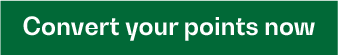 Convert your points now
