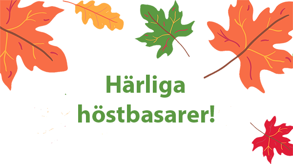 Höstbasar på Ringvägen i oktober och Svalnäs i november