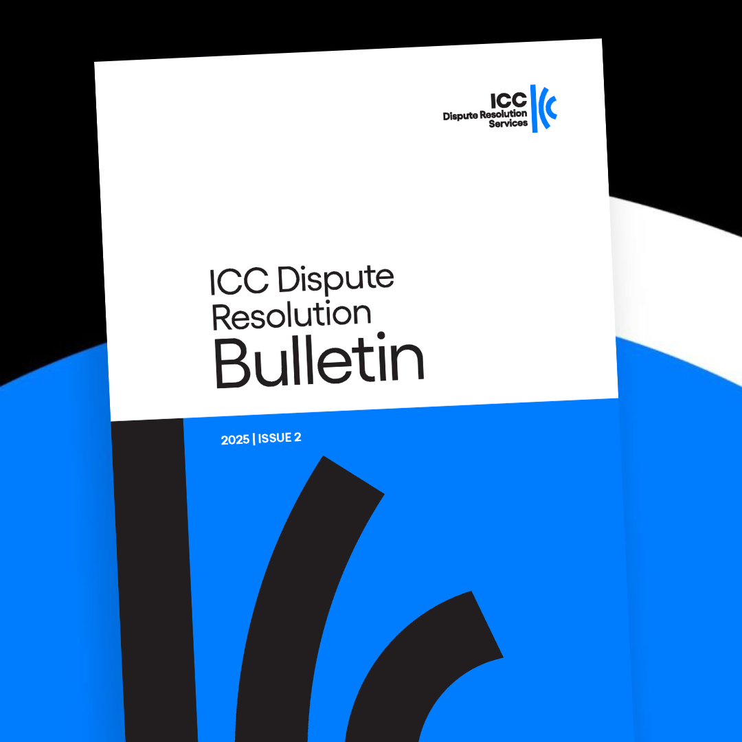 ICC Dispute Resolution Bulletin 2025 No. 2