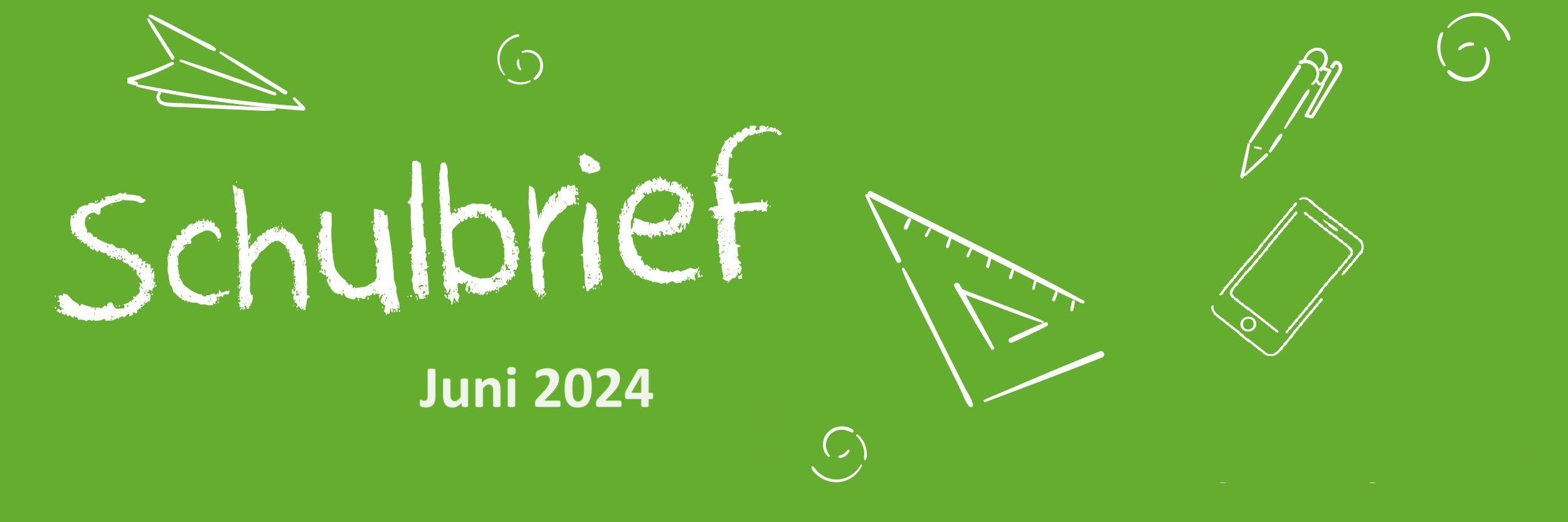 Schulbrief Juni 2024