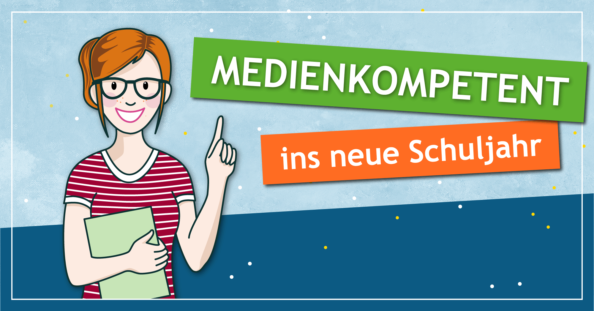 Klicksafe_ MEDIENKOMPETENT ins neue Schuljahr