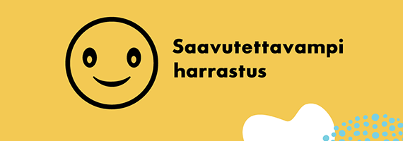 Oranssilla taustalla hymyilevä emoji sekä teksti saavutettavampi harrastus.