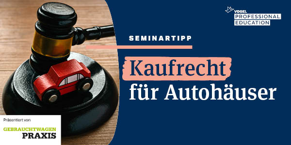 Seminartipp: Kaufrecht für Autohäuser