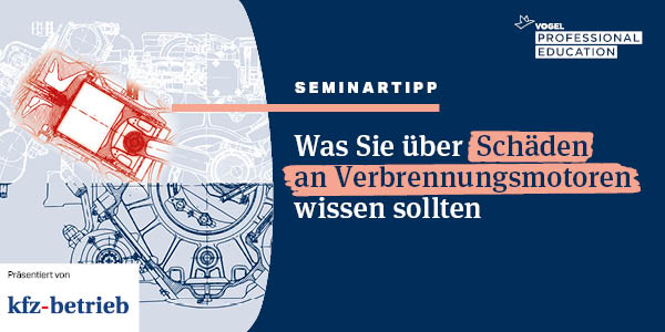 Seminartipp: Wa Sie über Schäden an Verbrennungsmotoren wissen sollten