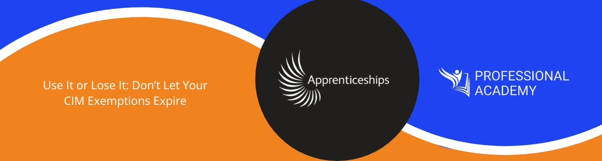 CIM Exemptions: Use Your Apprenticeship Credits Now