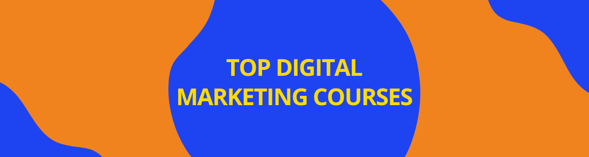  Top Digital Marketing courses