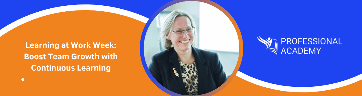  Learning at Work Week: Boost Team Growth with Continuous Learning