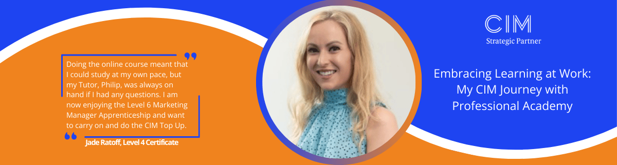  Embracing Learning at Work: My CIM Journey with Professional Academy