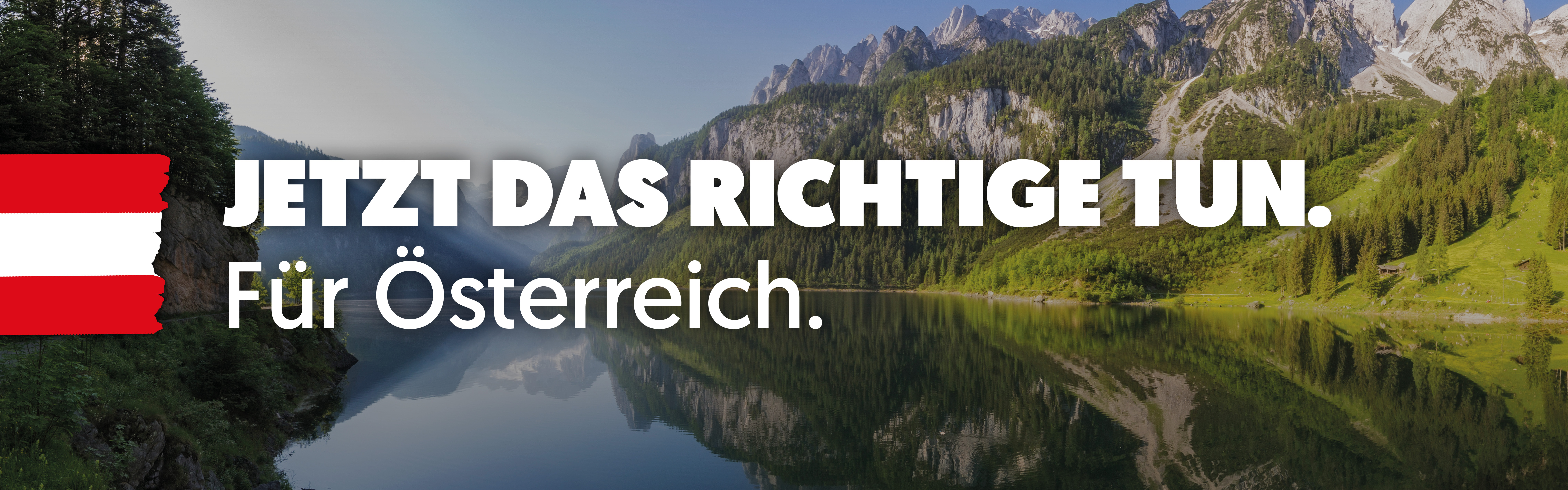 Das Richtige tun. Für Österreich.