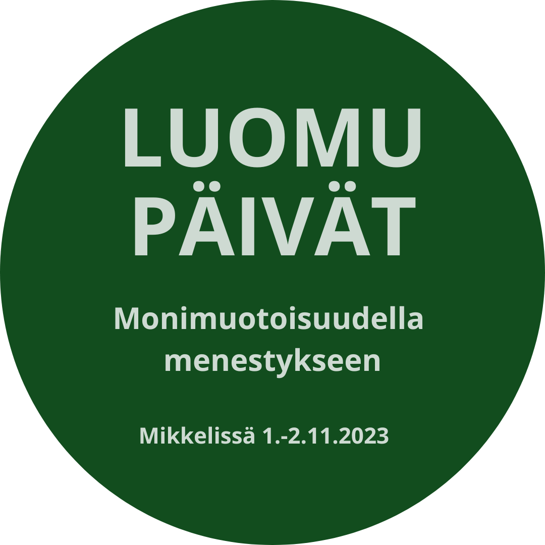 Teksti "Luomupäivät. Monimuotoisuudella menestykseen. Mikkelissä 1.-2.11.2023".
