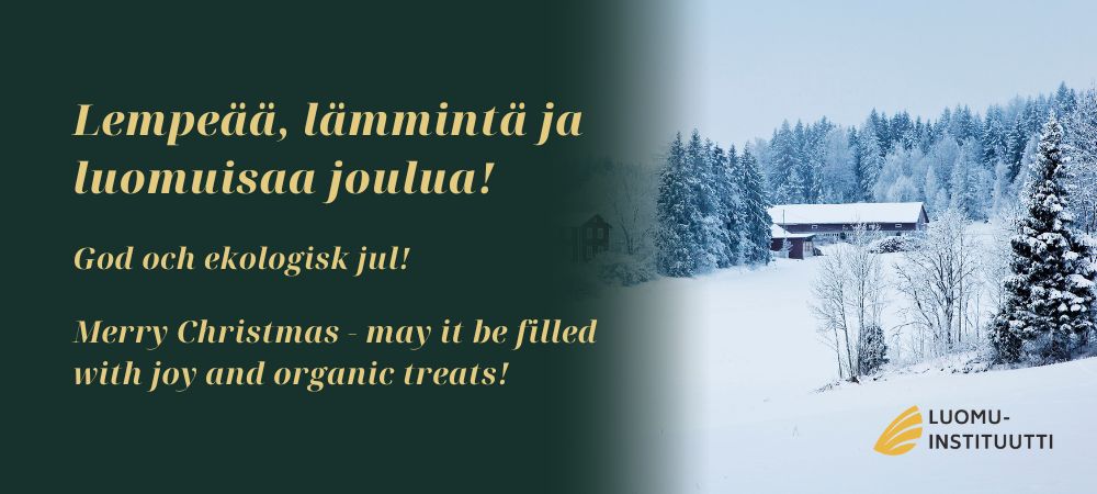 Kuva talvimaisemasta ja teksti "Lempeää, lämmintä ja luomuisaa joulua!"