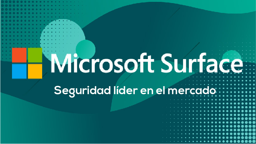 WEBINAR: Descubre la Seguridad líder en el mercado con Microsoft Surface