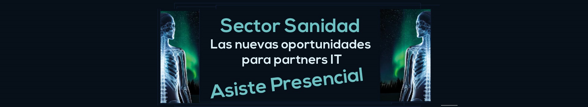 Sector Sanidad. Conoce las Nuevas Oportunidades de Negocio para PARTNERS IT