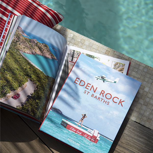 Eden Rock - St Barths - Assouline Book 