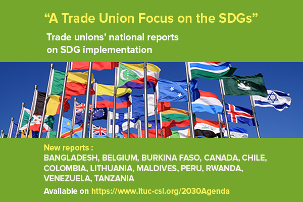 Click here to read trade unions' reports on SDG implementation at the national level