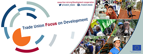 TUDCN newsletter - A trade union focus on development